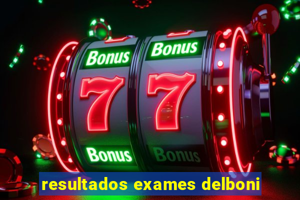 resultados exames delboni